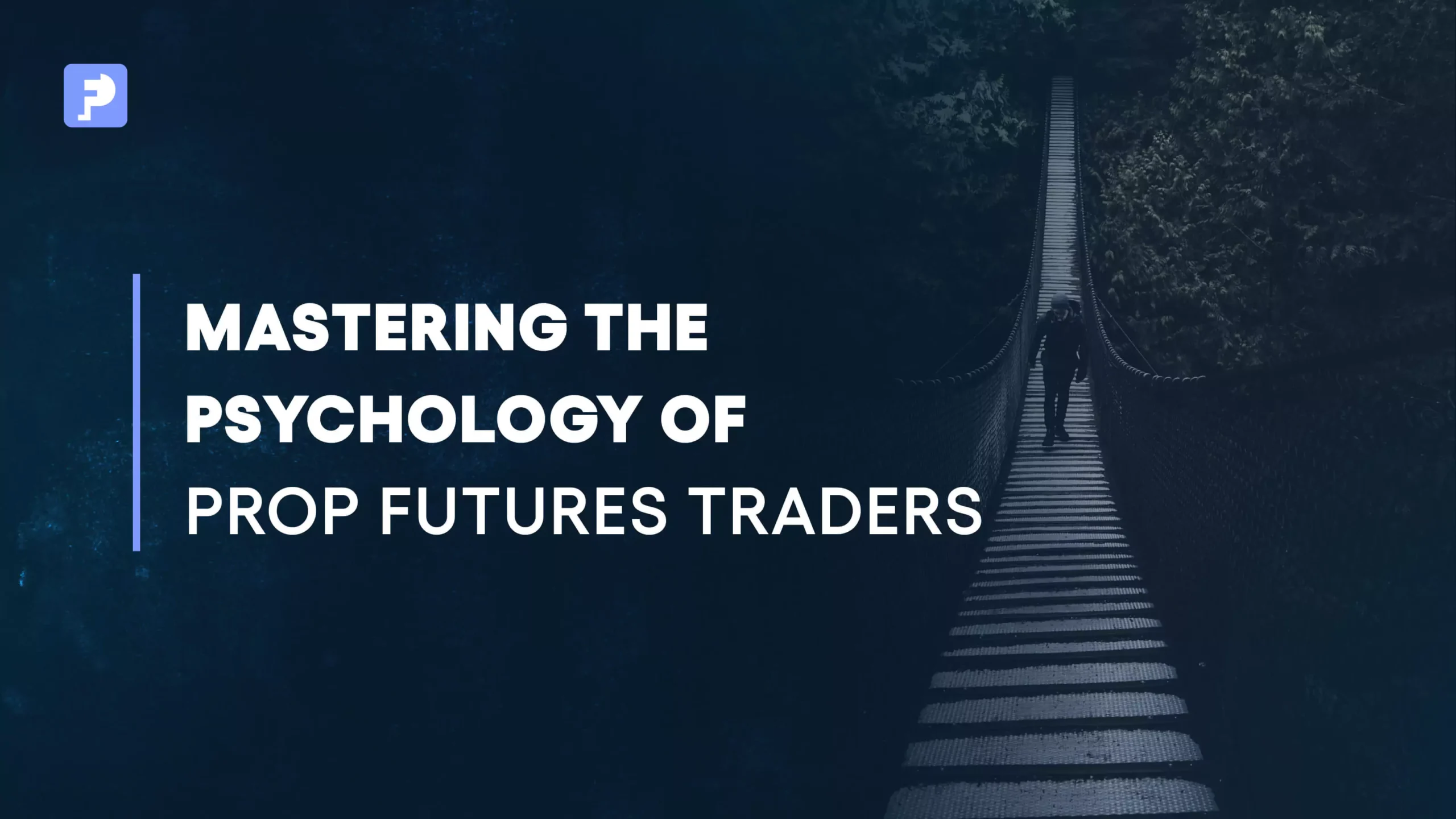 Mastering the Psychology of Funded Futures Trading